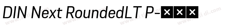 DIN Next RoundedLT P字体转换